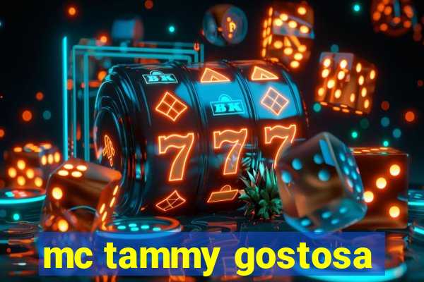 mc tammy gostosa